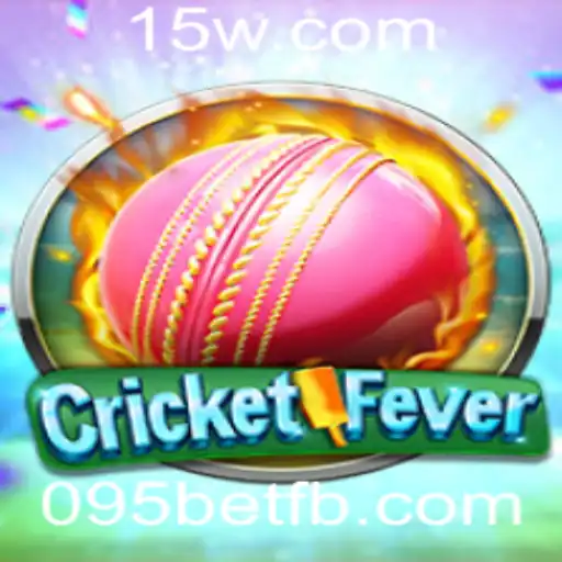 Explorando o Mundo Vibrante de CricketFever e a Plataforma 095bet