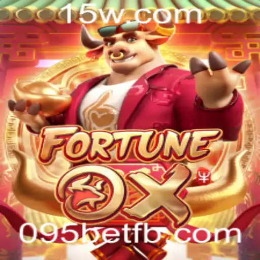 Explorando o Jogo FortuneOx no 095bet: Desvendando a Diversão