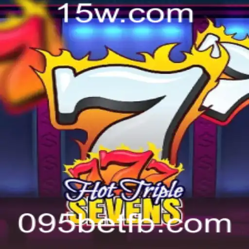 Explorando o Vibrante Mundo de HotTripleSevens com 095bet