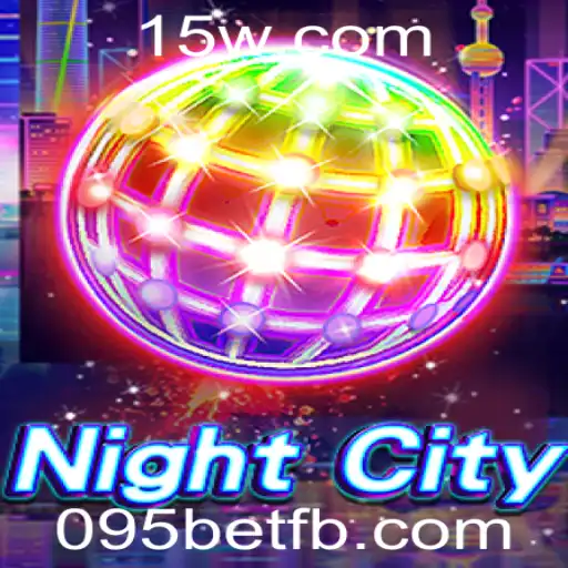 NightCity: Mergulhe na Aventura Urbana com 095bet